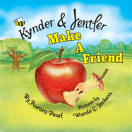 Kynder & Jentler Make a Friend