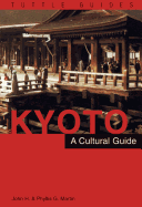 Kyoto a Cultural Guide