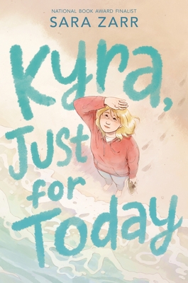 Kyra, Just for Today - Zarr, Sara