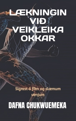 Lkningin VI Veikleika Okkar: Sigrast  fkn og slmum venjum - Chukwuemeka, Dafna