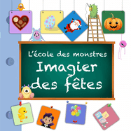 L'cole des monstres: imagier des ftes