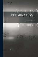 L'limination...