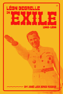 Lon Degrelle in Exile (1945-1994)