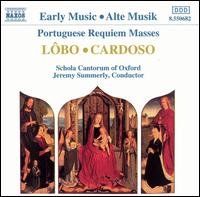Lbo, Cardoso: Portugese Requiem Masses - Schola Cantorum of Oxford (choir, chorus); Jeremy Summerly (conductor)