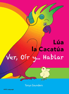 LA LA CACATA - Ver, Or y... Hablar: una alegre historia de amistad, aceptacin y odos mgicos