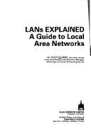 L.A.N.'s Explained: Guide to Local Area Networks