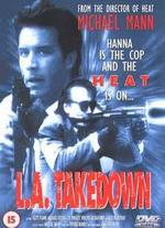 L.A. Takedown - Michael Mann