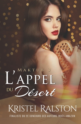 L' appel du d?sert - Rousseaux, Lison (Translated by), and Ralston, Kristel