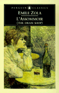 L' Assommoir - Zola, Emile, and Buss, Robin (Volume editor)