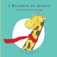 L'?charpe de Girafe: The Giraffe's Scarf