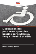 L'?ducation des personnes ayant des besoins particuliers au Kenya: R?alit? et d?fis