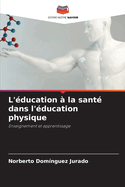 L'?ducation ? la sant? dans l'?ducation physique