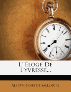 L' Eloge de l'Yvresse...