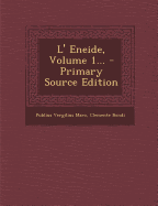 L' Eneide, Volume 1... - Primary Source Edition