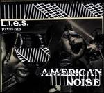 L.I.E.S. Presents: American Noise, Volume 1