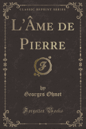 L'?me de Pierre (Classic Reprint)
