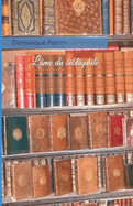 L'?me du bibliophile