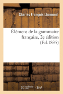 ?l?mens de la Grammaire Fran?aise, 2e ?dition