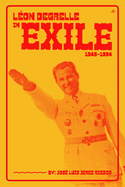 L?on Degrelle in Exile (1945-1994)