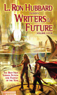 L. Ron Hubbard Presents Writers of the Future Volume 28: The Best New Science Fiction and Fantasy of the Year