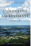 L' Universit? Laurentienne: Une Histoire