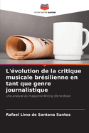 L'?volution de la critique musicale br?silienne en tant que genre journalistique