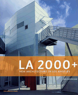 LA 2000+: New Architecture in Los Angeles