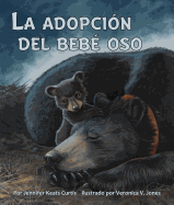 La Adopci?n del Beb? Oso (Baby Bear's Adoption)