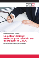 La antijuridicidad material y su relaci?n con el art?culo 19 C.N.A.