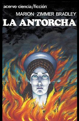 La antorcha - Bradley, Marion Zimmer