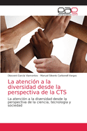 La atenci?n a la diversidad desde la perspectiva de la CTS