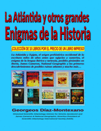 La ATLNTIDA y otros grandes Enigmas de la Historia: Coleccin de 10 Libros Por El Precio de Un Libro Impreso!