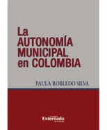 La Autonomia Municipal En Colombia - 