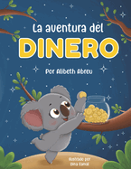 La aventura del dinero: Literatura financiera para nios