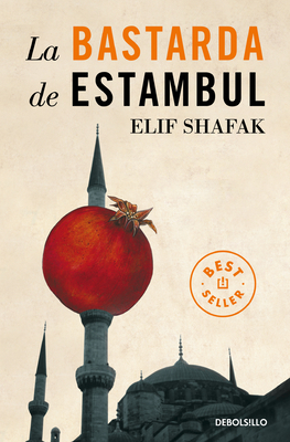 La Bastarda de Estambul / The Bastard of Istanbul - Shafak, Elif