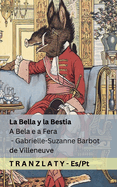 La Bella y la Bestia / A Bela e a Fera: Tranzlaty Espaol Portugu?s Brasileiro