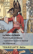 La Bella y la Bestia / Pulchritudo et Bestia: Tranzlaty Espaol Latin