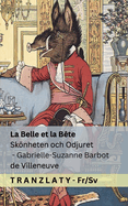 La Belle et la B?te / Sknheten och Odjuret: Tranzlaty Fran?ais Svenska