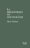 La Bibliotheque Du Docteur Lise