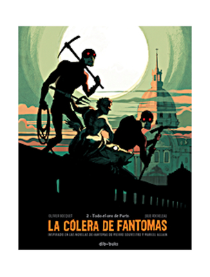 La C?lera de Fantomas 2: Volume 3 - Bocquet, Olivier, and Rocheleau, Julie