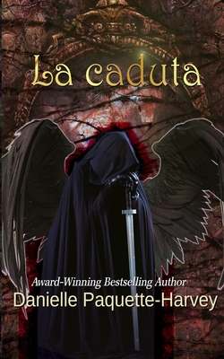 La caduta: Un fantasy romantico di streghe e licantropi - Paquette-Harvey, Danielle