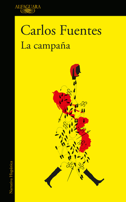 La Campaa / The Campaign - Fuentes, Carlos