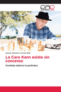 La Caro Kann existe sin concenso