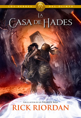 La Casa de Hades / The House of Hades - Riordan, Rick