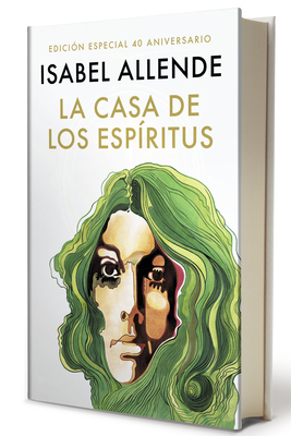 La Casa de Los Esp?ritus (Edici?n 40 Aniversario) / The House of the Spirits (40th Anniversary) - Allende, Isabel