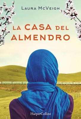 La casa del almendro - McVeigh, Laura