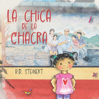 La Chica de La Chacra (Bilingual) - Steinert, Rd