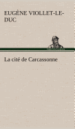 La cit de Carcassonne