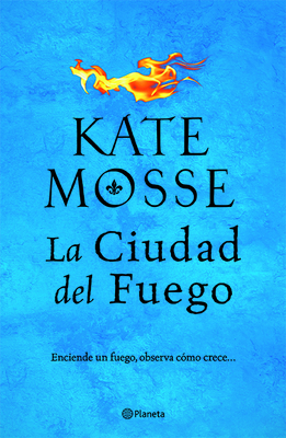 La Ciudad del Fuego - Mosse, Kate