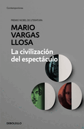 La civilizacion del espectaculo / The Spectacle Civilization